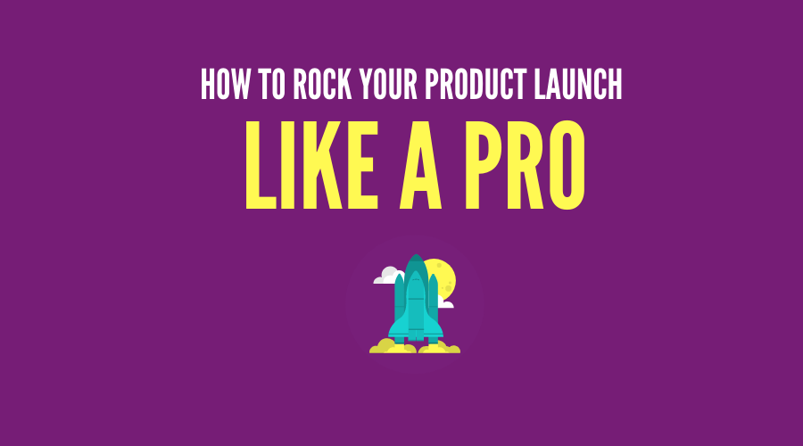 How to Rock 🚀 Your Product Launch Like a Pro